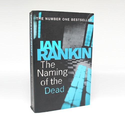 The Naming Of The Dead by  IAN Rankin