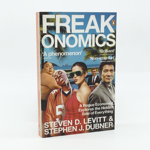 Freak Onomics by  Steven D. Levitt & Stephen J. Dubner