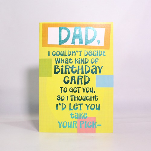 Dad, I Couldn't Decide What Kind Of Birthday Card