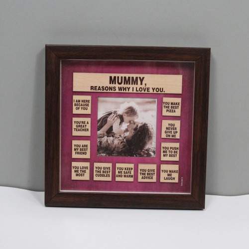 Reasons Why I love you Mummy Wooden Photo Frame| Wooden Quote Photo Frame